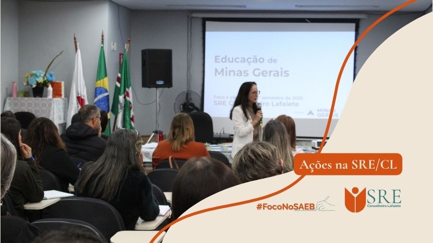 SRE Conselheiro Lafaiete é #FocoNoSAEB