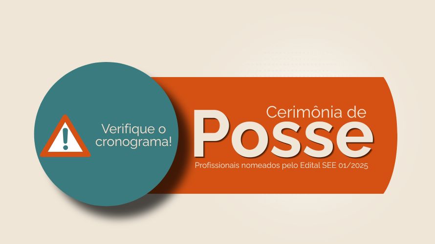 Posse dos candidatos aprovados no concurso Edital SEPLAG / SEE 01/2025